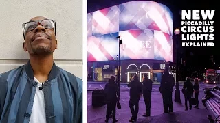 The New Piccadilly Circus Billboard Lights - EXPLAINED