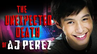 The Unexpected Death of AJ Perez