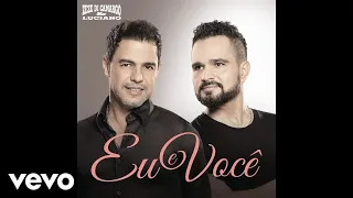 Zezé Di Camargo & Luciano - Eu e Você (Áudio Oficial)