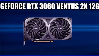 Видеокарта MSI GeForce RTX 3060 VENTUS 2X 12G (OC)