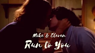 Mike & Eleven | Run to You