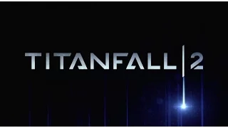 TitanFall 2 первый запуск(обзор, геймплей, прохождение)