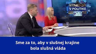 V politike: Sme za to, aby v slušnej krajine bola slušná vláda