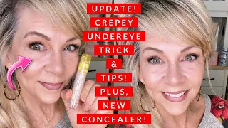 Undereyes Update! Crepey Undereyes Trick and Tips and New Concealer!