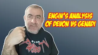 Engin analyzes Devon's performance in his supermatch against Genadi