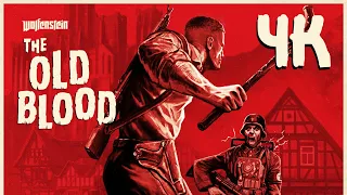 Wolfenstein: The Old Blood ⦁ Полное прохождение ⦁ Без комментариев ⦁ 4K60FPS