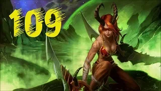 WOW Legion ОХОТНИК НА ДЕМОНОВ #109 ИЛЛИДАН НЕПОКОРНЫЙ!