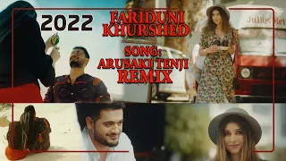 Fariduni Khurshed - Arusaki Tenji Remix version