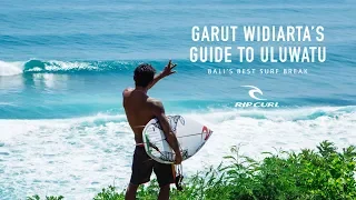 Garut Widiarta’s Surf Guide to Uluwatu, Bali 2018