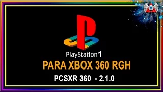 Como instalar Emulador de PS1 • [ PCSXR 360-2.1.0  ] • No Xbox 360 RGH