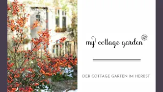 Der Cottage Garten im Herbst