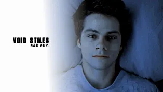 Void Stiles | Bad Guy [ late HBD Amanda]