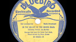 1933 HITS ARCHIVE: In The Valley Of The Moon - George Hall (Glenn Cross, vocal)