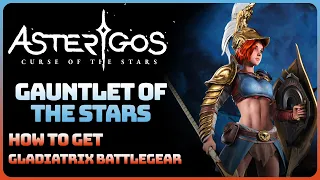 Asterigos: Curse Of The Stars - Gauntlet Of The Stars || Anniversary Update (Gladiatrix Battlegear)