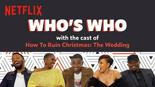 Who's Who | How To Ruin Christmas