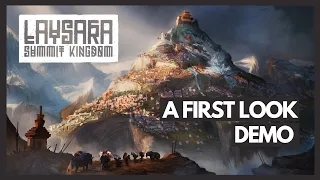 Building On A Mountain - Laysara Summit Kingdom | A First Look: Demo