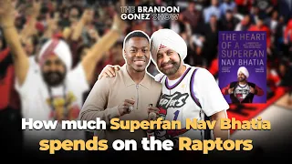 How much Superfan Nav Bhatia spends on the Raptors and the tea on his book 'The Heart of a Superfan'