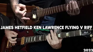 James Hetfield Playing Riff Ken Lawrence Flying V - Guitar Cover 2022