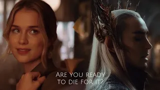 Thranduil and his wife ● "You think it is love? Are you ready to die for it?"