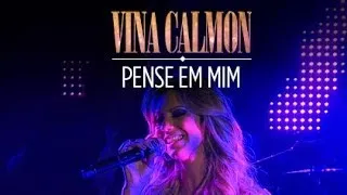 Pense em Mim | Vina Calmon