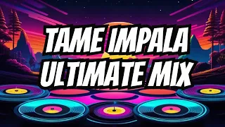 The Ultimate Tame Impala Mashup Mixtape