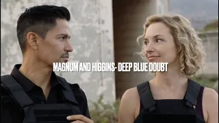 Magnum and Higgins - Deep Blue Doubt