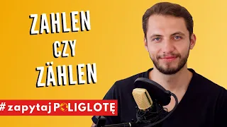 Zahlen czy zählen? #zapytajpoliglote de odc. 62