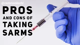 PROS AND CONS OF TAKING SARMS