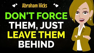 Never Try To Sway Anyone Just Do This✨And Watch What Happens✅ Abraham Hicks 2024