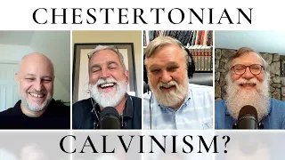 Chestertonian Calvinism? with Douglas Wilson : The Theology Pugcast Episode 250