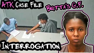 ATK Ksoo Case File Interrogation of Butta's Girlfriend - Jacksonville, FL Police interview of Janera