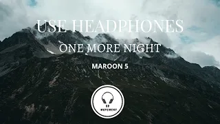 Maroon 5 -  One More Night | 8d Sound