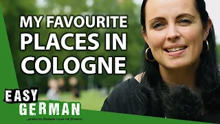 7 Things to Do in Cologne | Easy German 360