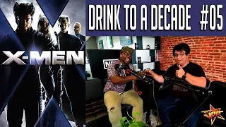 X-Men 20th Anniversary - Drink To A Decade Podcast #05