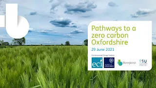 Pathways to a Zero Carbon Oxfordshire - Webinar Recording