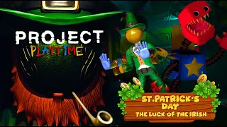 PROJECT: PLAYTIME |  St. Patrick's Day  Trailer |  2560x1440 60fps