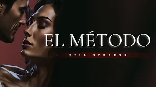 EL MÉTODO-NEIL STRAUSS -PARTE 1