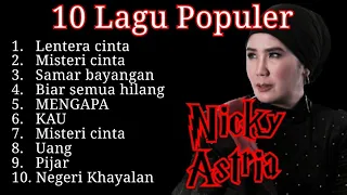 10 lagu Populer Nicky astria