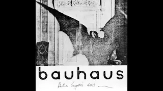 Bela Lugosi's Dead [U.K. 12" Mix] - Bauhaus