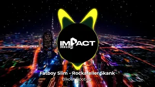 Fatboy Slim -  Rockafeller Skank (blkout bootleg) (free download)