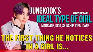 BTS Jungkook Ideal Type of Girl 2022 (Skinship, Ideal date, Date an ARMY & MORE)