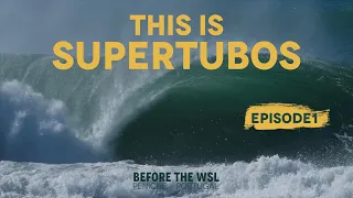 THIS IS SUPERTUBOS Ep.1 //BEST Swell / waves - Before the WSL - Rip Curl Pro Peniche Portugal