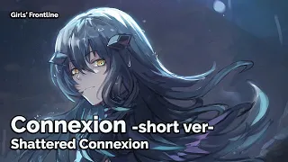 [Girls' Frontline] Shattered Connexion - Connexion -short&new ver- (Seamless 30m)