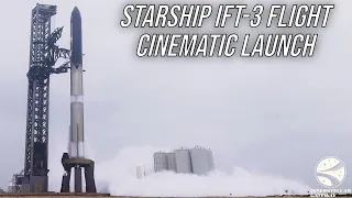 Starship IFT-3 Flight Cinematic Launch 4K