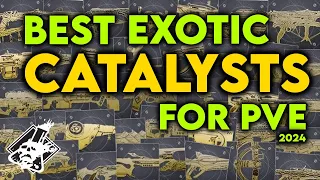 Destiny 2 - What Exotic Catalysts are the BEST for PVE?