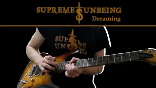 Supreme Unbeing - Dreaming | Guitar Cover (Rhythm + Solo)