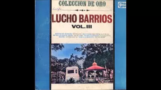 LUCHO BARRIOS COLLECION  DE ORO VOL 3