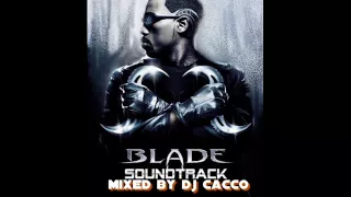 DJ Cacco - Blodbath Saundtrack (Blade)the best