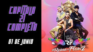 La Reina Del Flow 2 Capitulo 27 - 01 De Junio COMPLETO HD