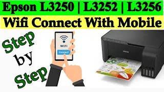 How To Connect Epson L3250|L3252|L3256 Printer To Mobile | Epson L3250 WiFi Setup in Hindi